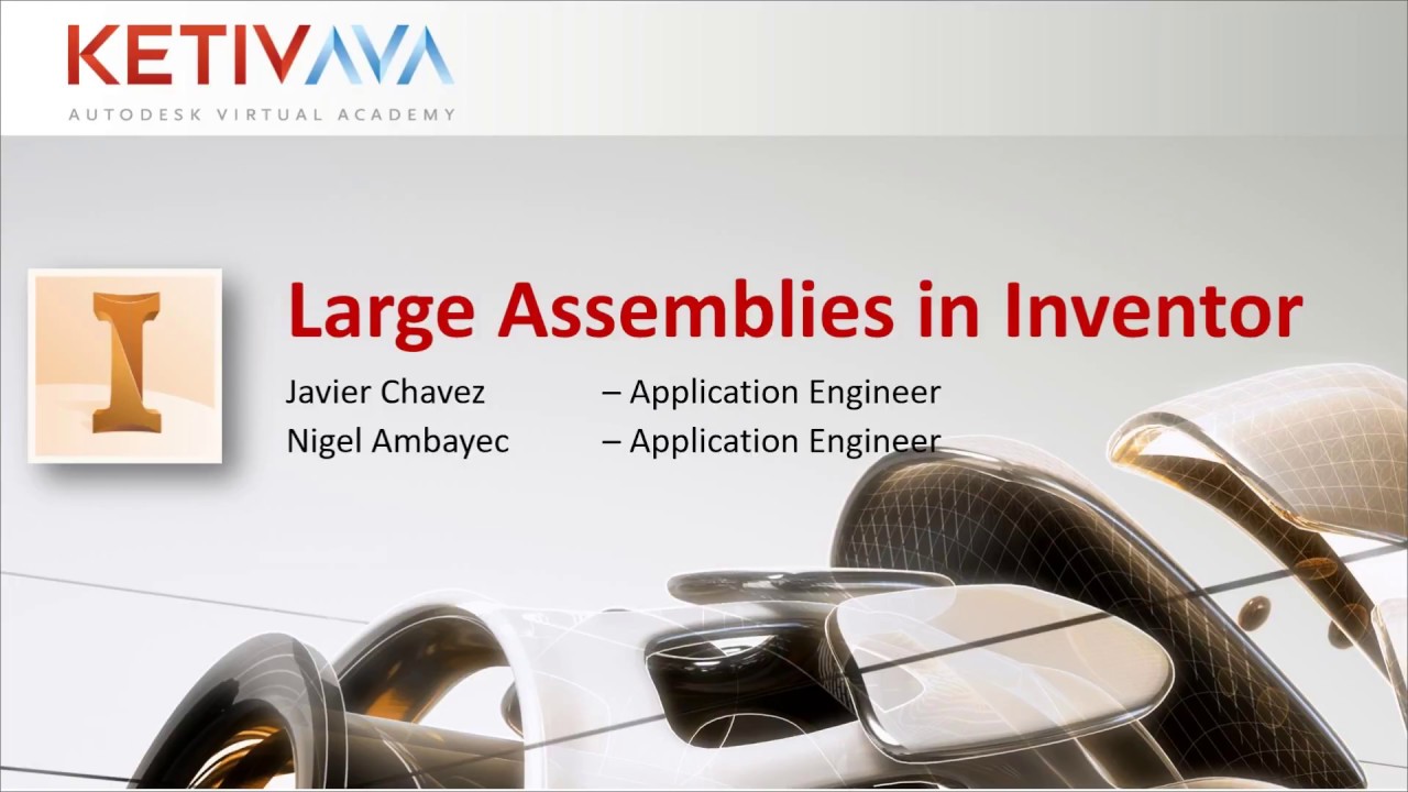 Large Assemblies in Inventor | Autodesk Virtual Academy