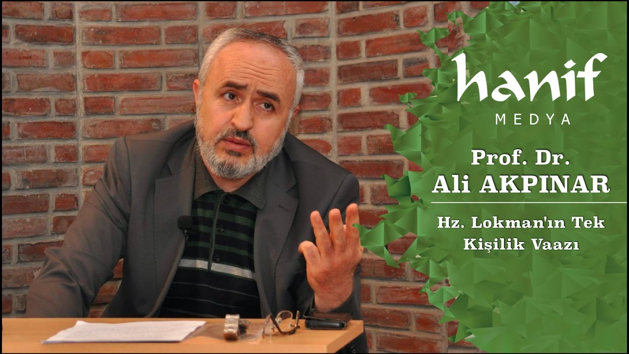 Hz. Lokman'ın Tek Kişilik Vaazı - Prof. Dr. Ali Akpınar