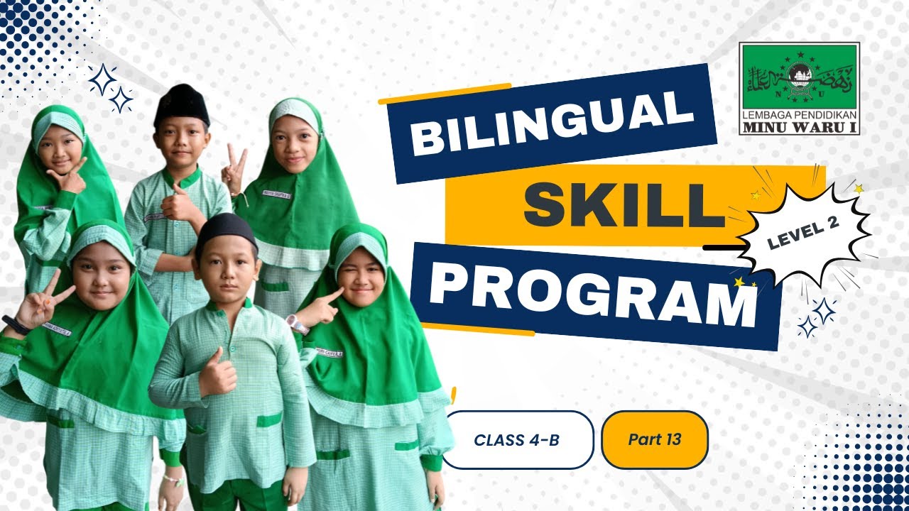 🌟 Penampilan Bilingual Skill Program | Part 13 | Class 4-B | Level 2 🌟
