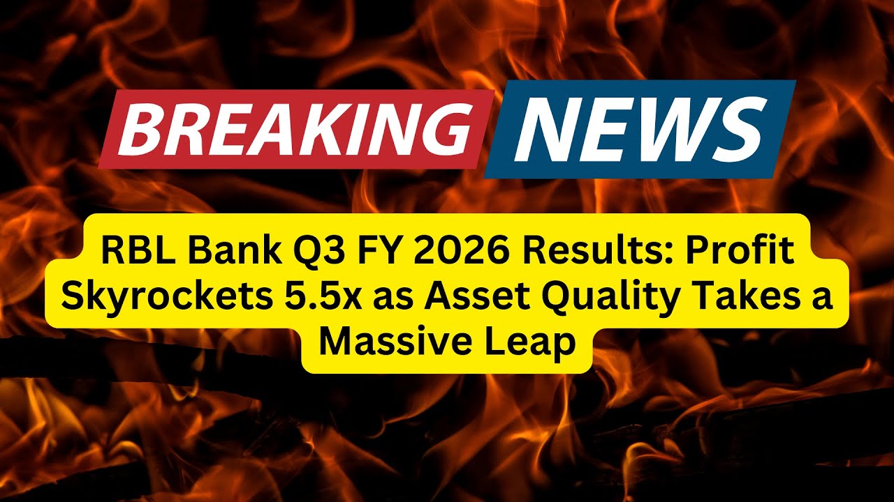 RBL Bank Q3 FY 2026 Results: Profit Skyrockets 5.5x as Asset Quality Takes a Massive Leap