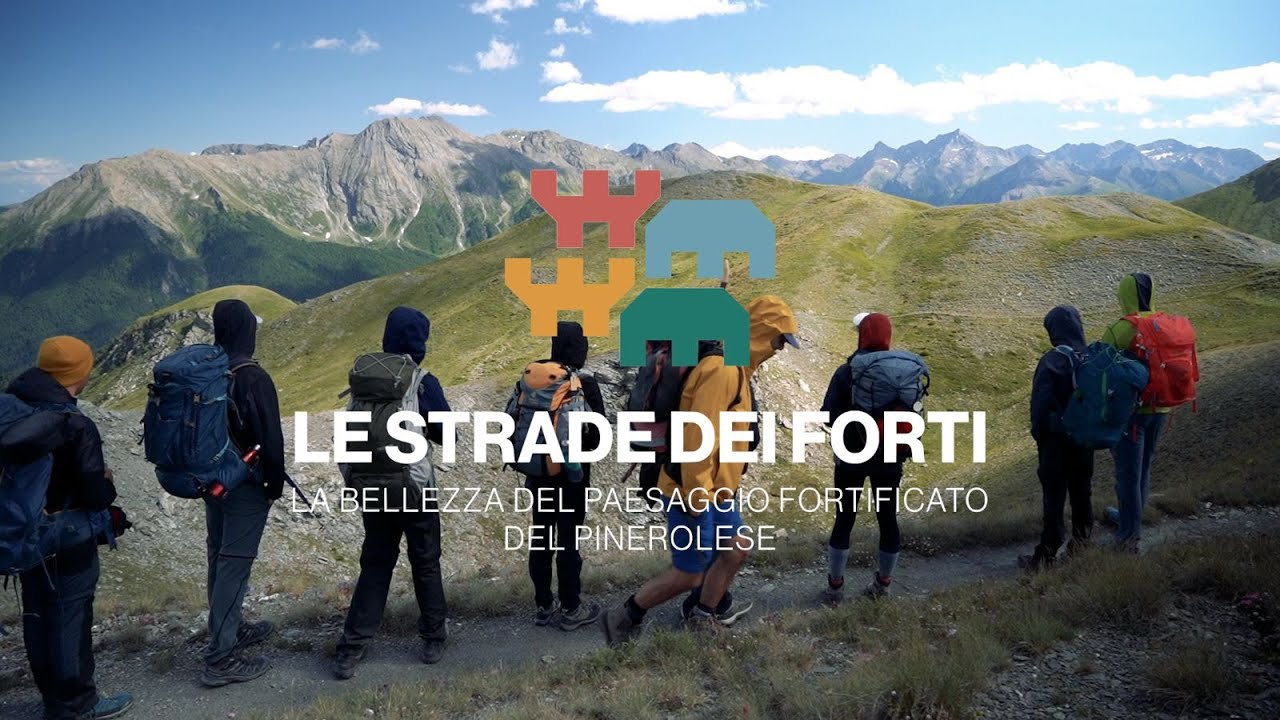 Le strade dei forti - Un cammino tra natura forte, fortificazioni e popoli forti.
