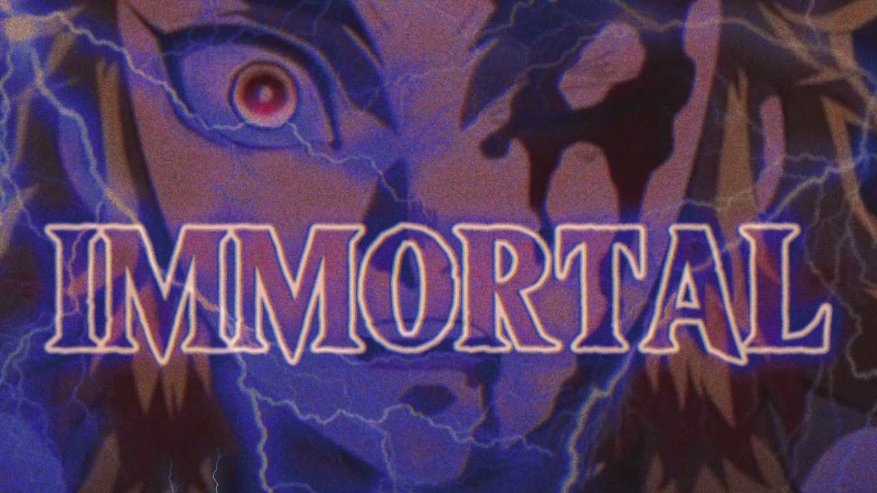 Fetti Fuego x Severed - IMMORTAL (AMV) prod by Brutei