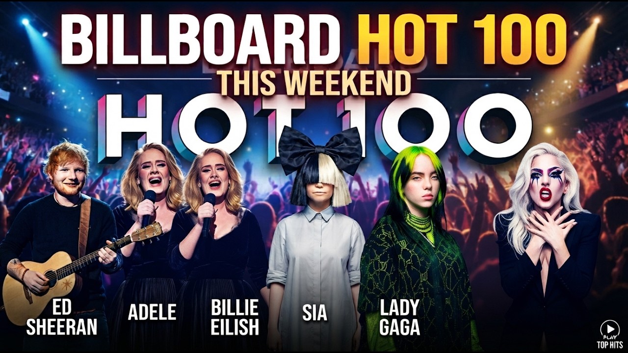 Billboard Hot 100 на этой неделе: Эд Ширан, Адель, Билли Айлиш, Sia, Леди Гага, Бруно Марс и Дуа ...