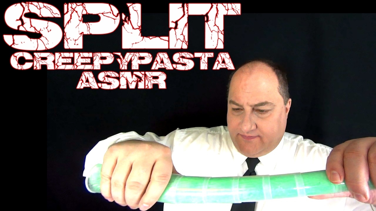 SPLIT Creepypasta ASMR  New Triggers