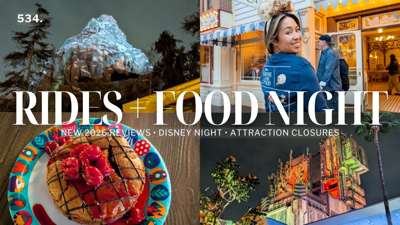 MORE NEW DISNEYLAND FOOD FOR 2026 + California Adventure Night + So Many Ride Closures | Vlog 534