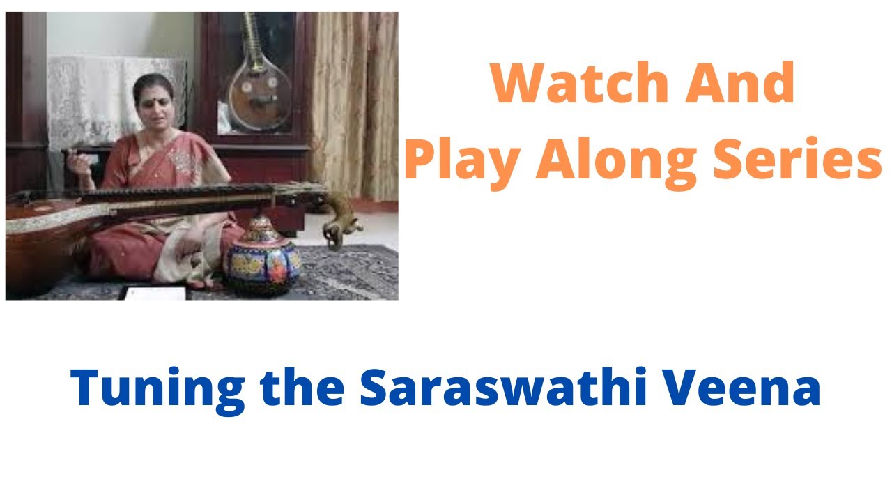 Tuning the  Veena- An important Tutorial | Learn  tuning the Saraswathi Veena |