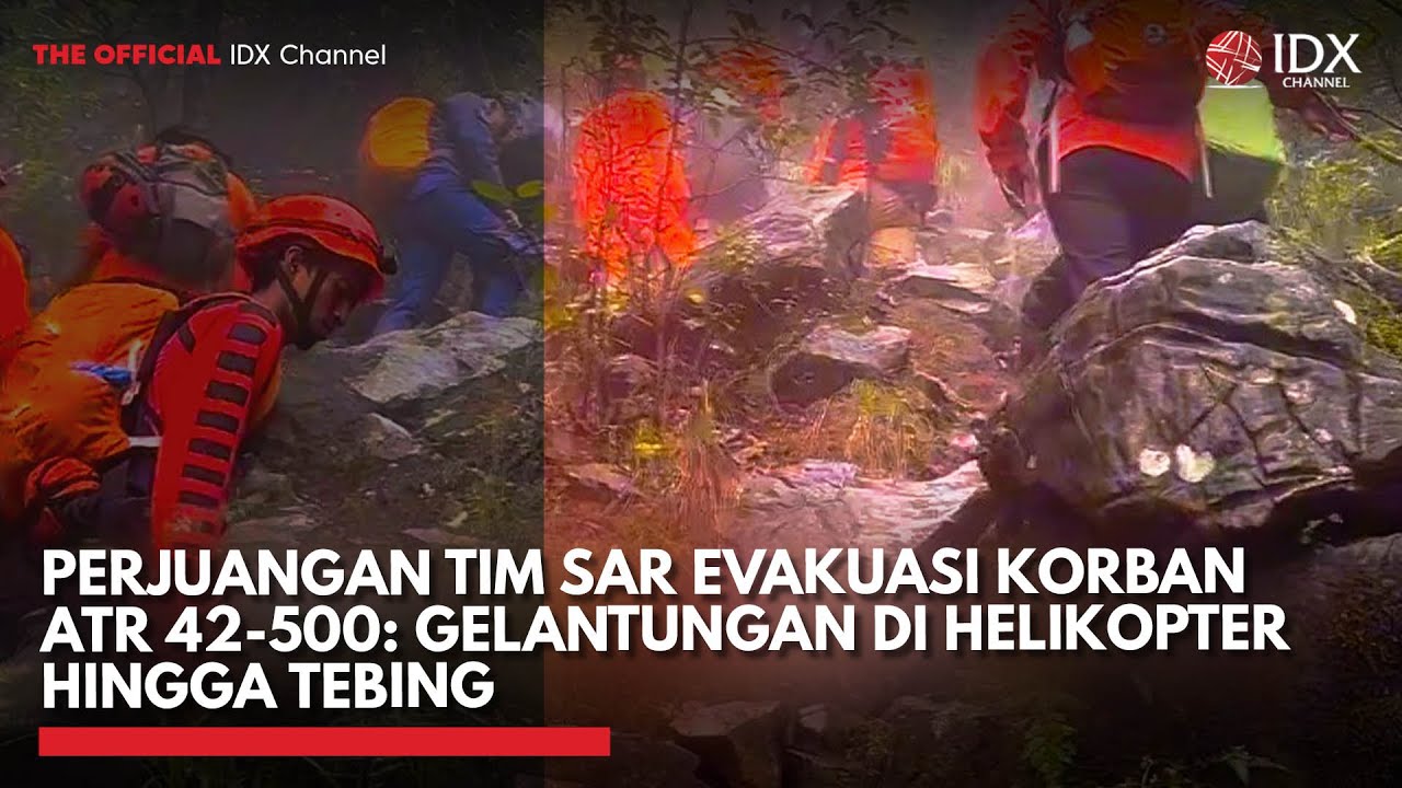 Perjuangan Tim SAR Evakuasi Korban ATR 42-500: Gelantungan di Helikopter hingga Tebing | IDXC UPDATE