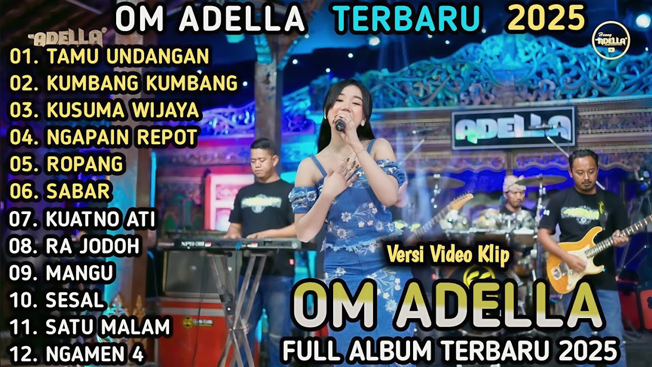 OM ADELLA TERBARU 2025 - TAMU UNDANGAN, KUMBANG KUMBANG - CANTIKA NUSWANTORO ADELLA