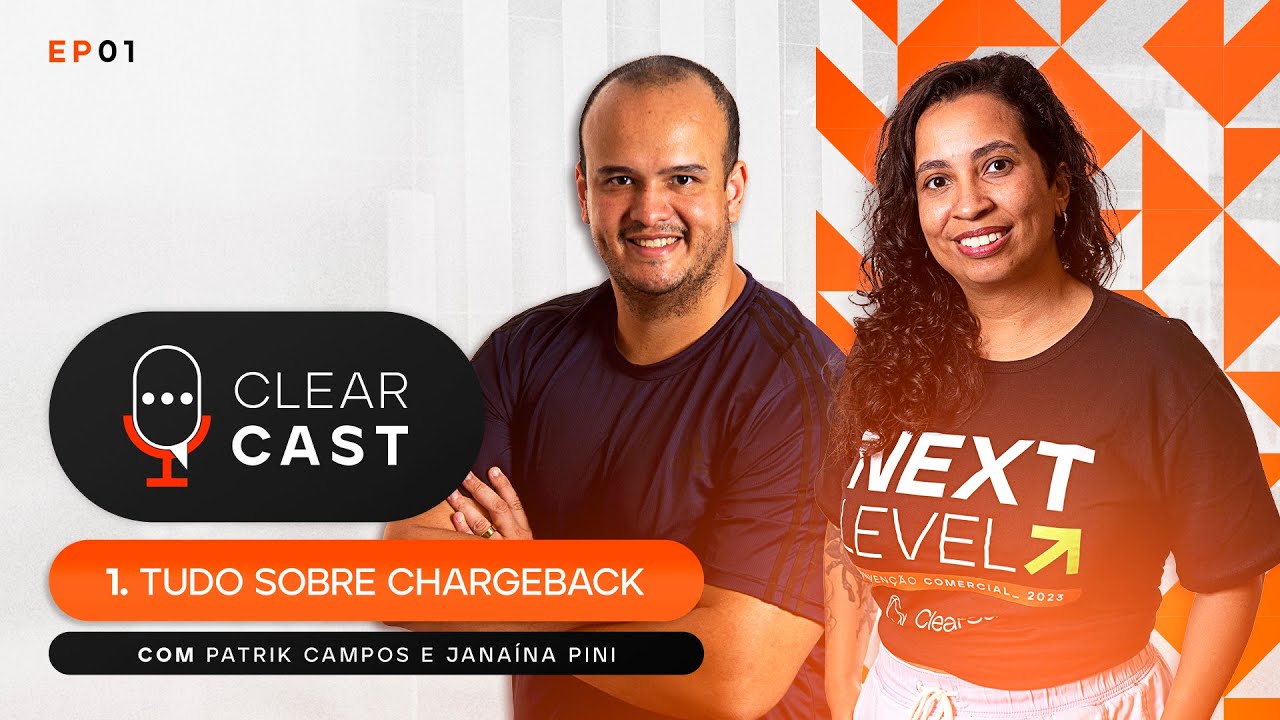 Tudo sobre Chargeback_ ClearCast T06E01