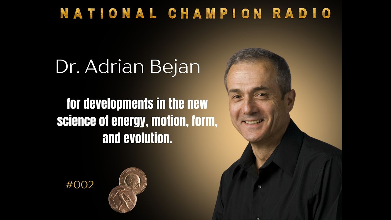 Dr. Adrian Bejan: Master of Flow, Constructor of Thermodynamics’ Evolution  (#002)