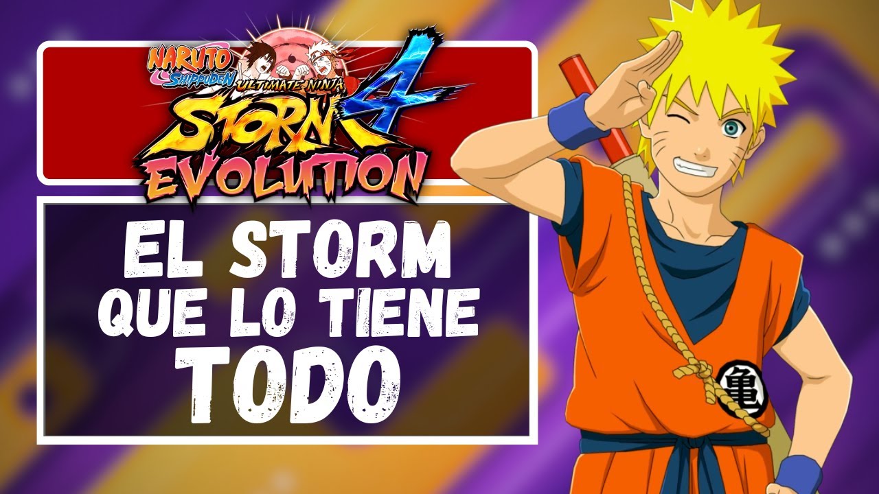 Naruto Ultimate Ninja Storm 4 Evolution | La Secuela que Necesitábamos