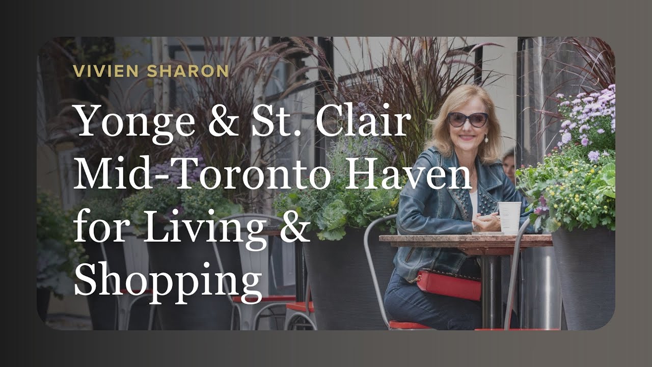 Yonge & St. Clair Toronto Living: Pros & Cons of This Retail & Residential Hub!