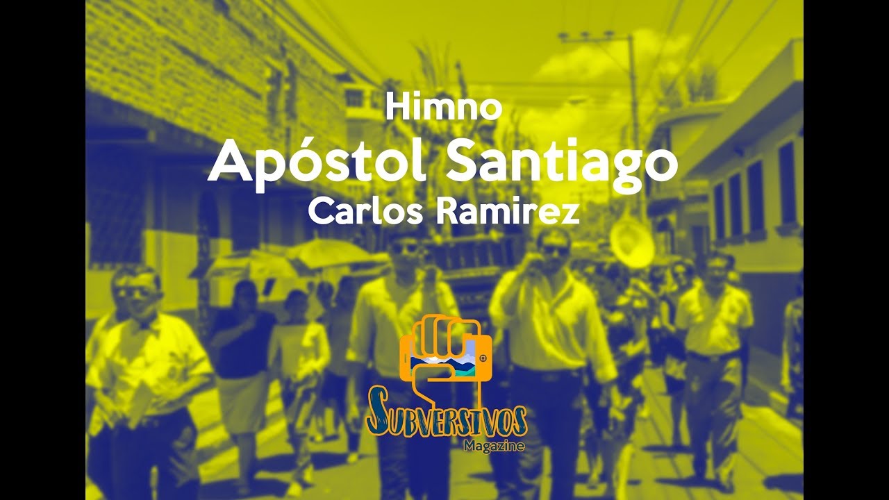 Himno Santiago Apóstol - Carlos Ramirez