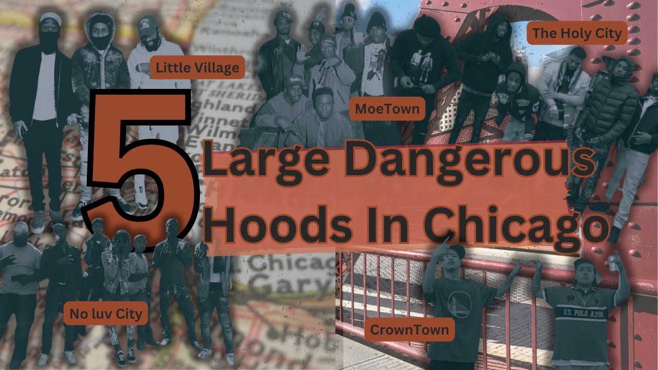 5 Large Dangerous Hoods In Chicago - Chicago Gangs (Bps, Lks, Mcs, Gds, Bds)