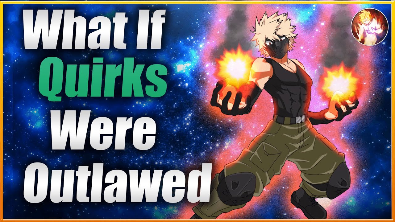 What If Quirks Were Outlawed| Completed Series| My Hero What If