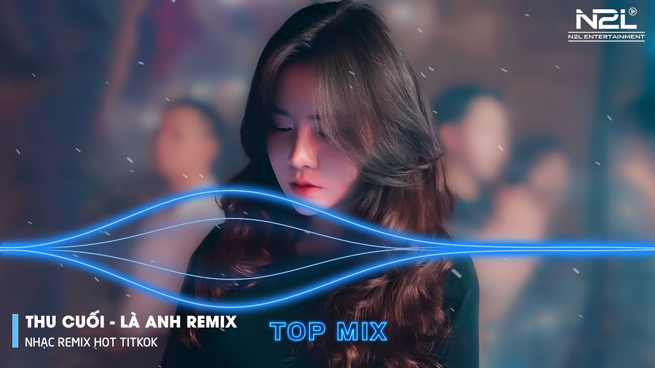 Thu Cuối Remix - L&agrave; Anh Remix - B&ocirc;ng Hoa Chẳng Tồn Tại - Em H&atilde;y Quay Về Để Anh Th&ocirc;i Nhớ Mong