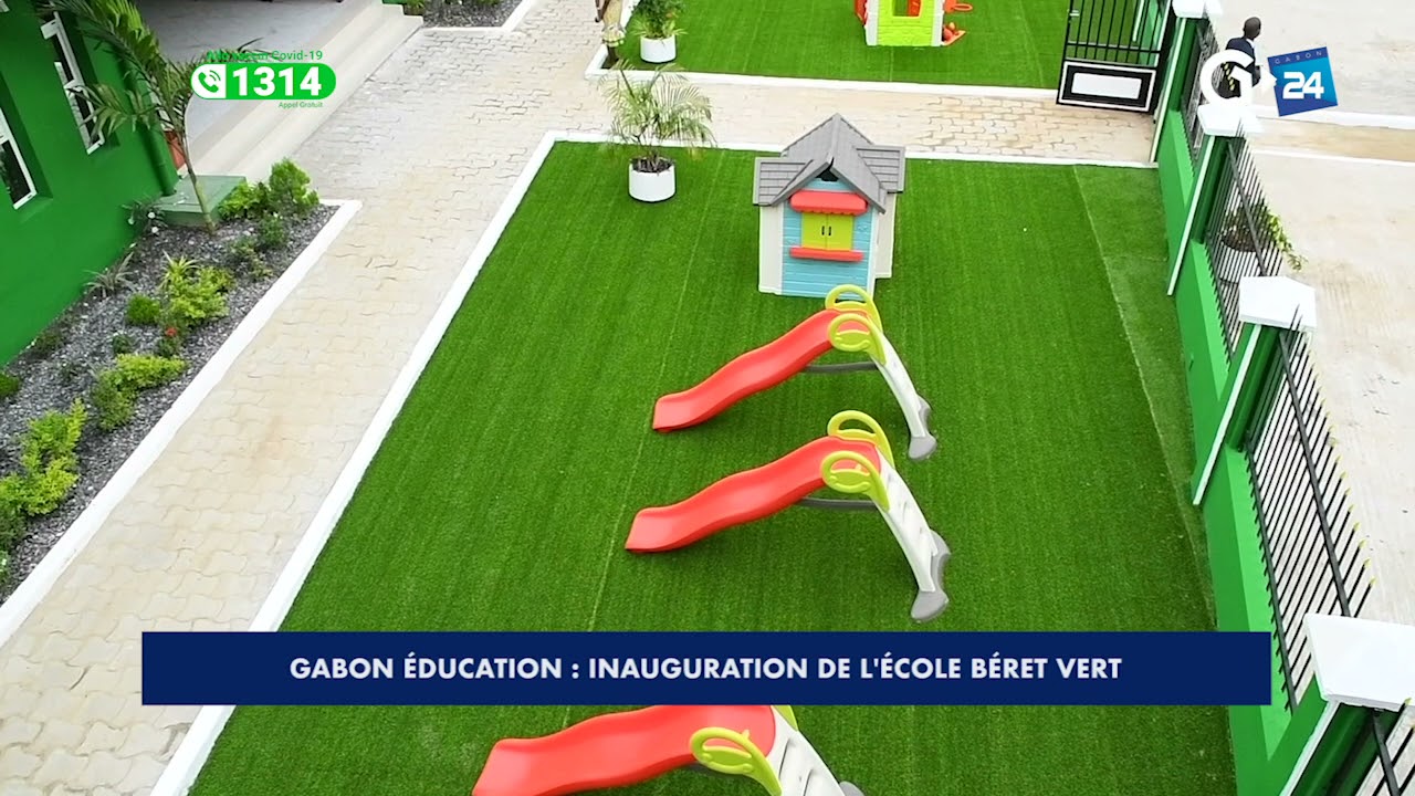 GABON ÉDUCATION   INAUGURATION DE L'ÉCOLE BÉRET VERT