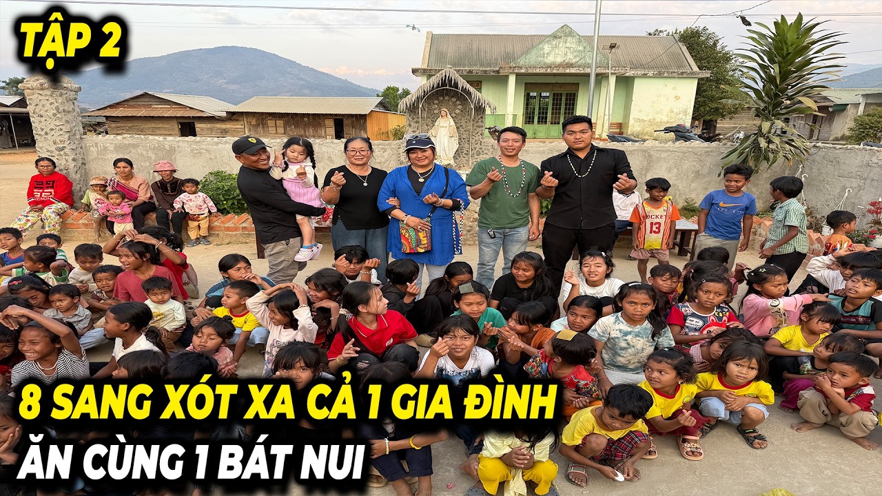TẬP 2 - 8 SANG XÓT XA CẢ 1 GIA ĐÌNH ĂN CÙNG BÁT NUI 