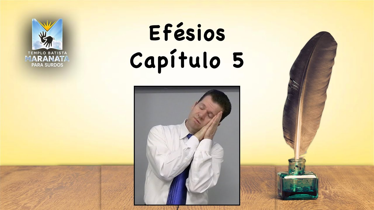 Estudo em Libras: EFÉSIOS 5