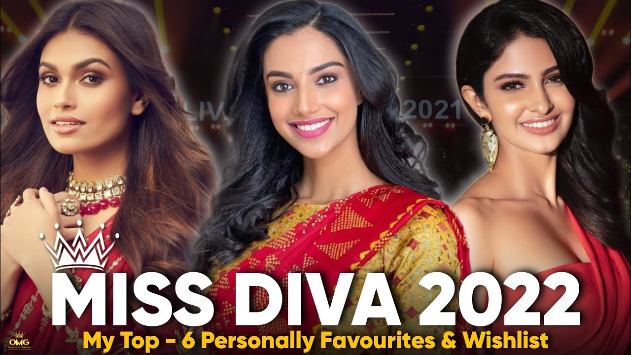 MISS DIVA 2022 - My Top - 6 WISHLIST For Miss Universe India 2022