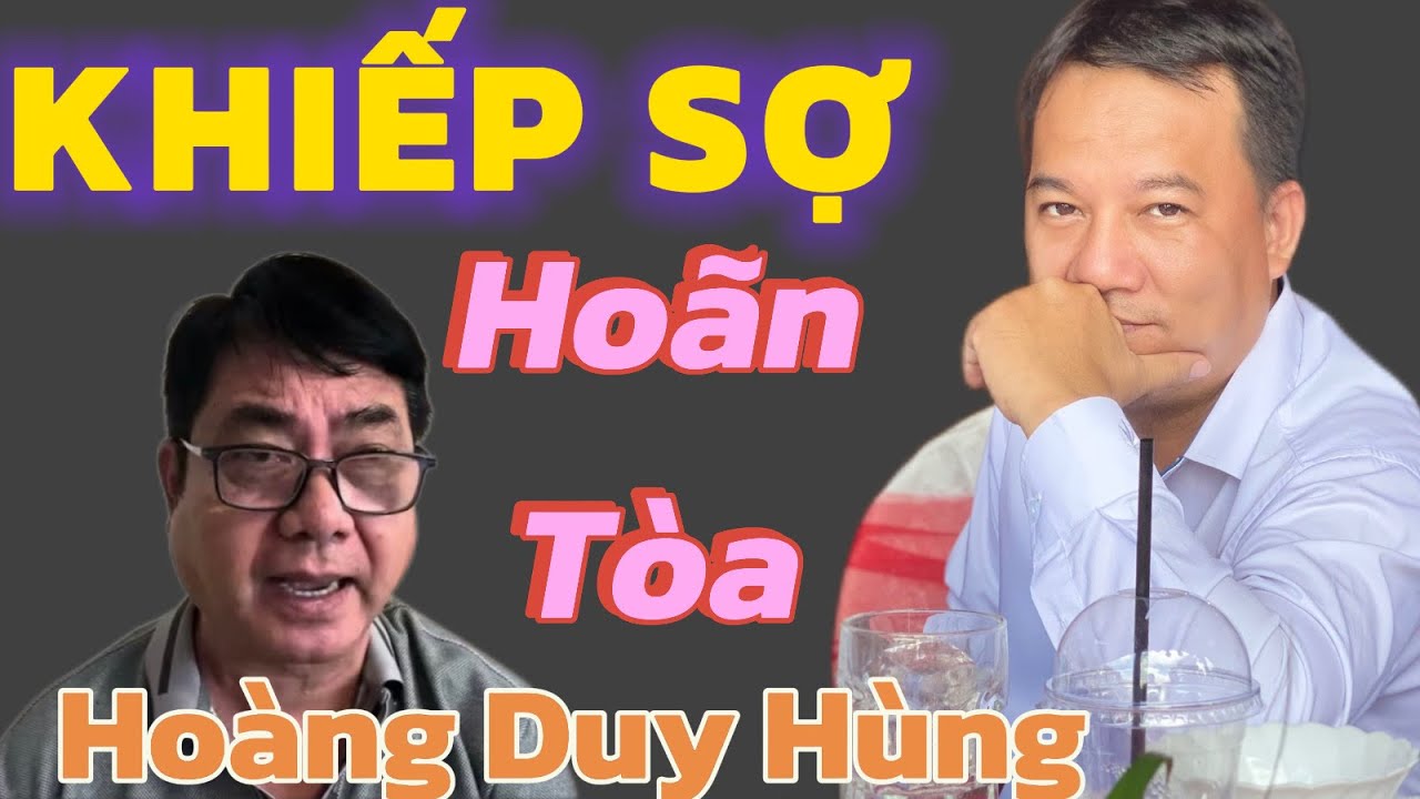 Phản ứng Hoàng Duy Hùng khi biết tin Hoãn phiên Toà