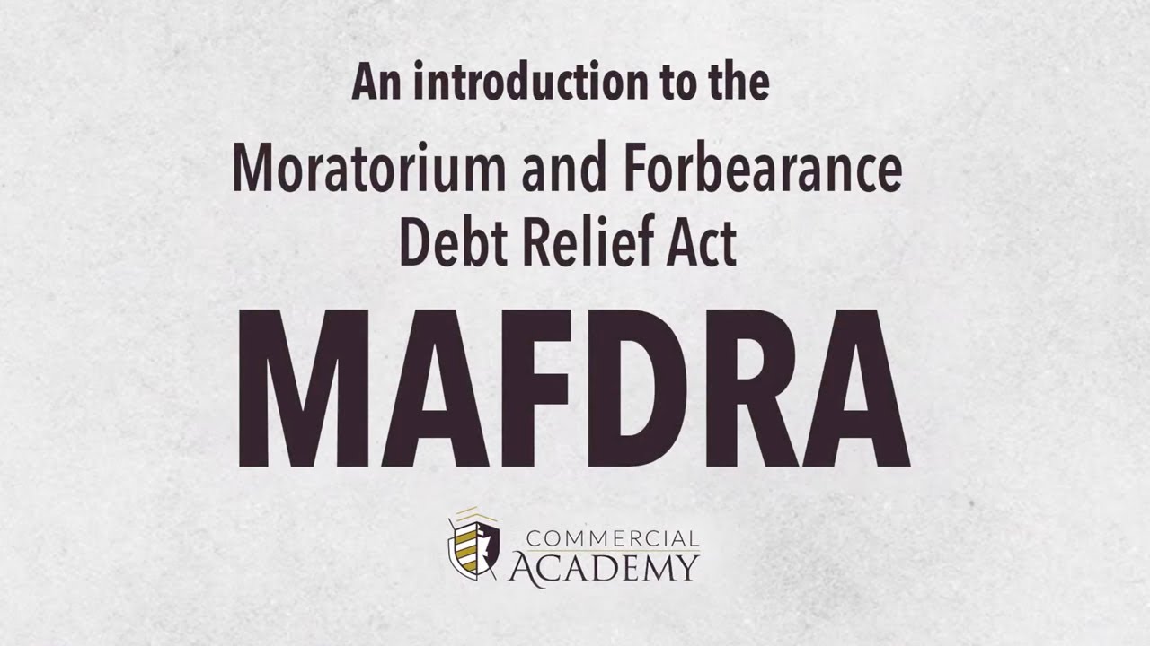 MAFDRA - Moratorium and Forbearance Debt Relief Act
