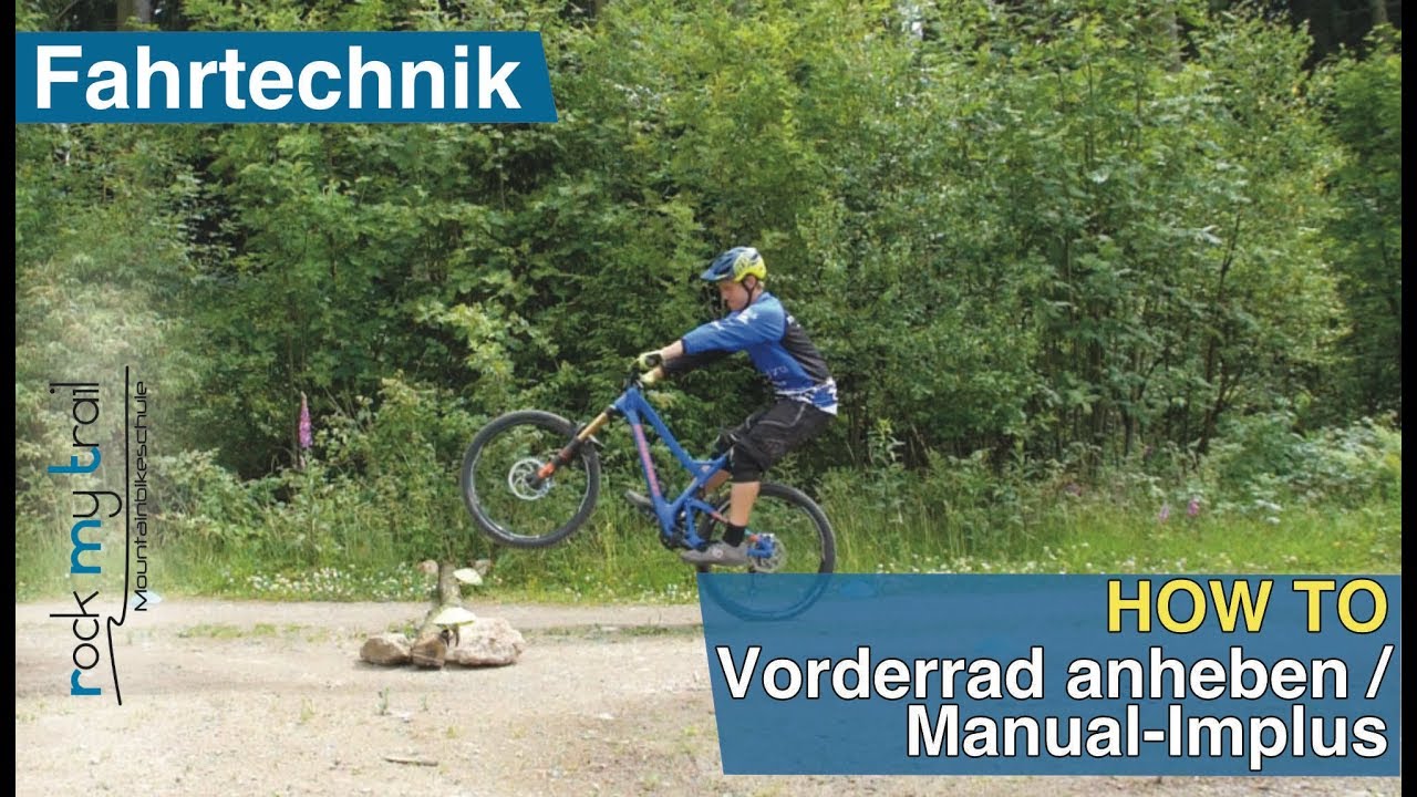 MTB Fahrtechnik: Manual Impuls / Vorderrad anheben