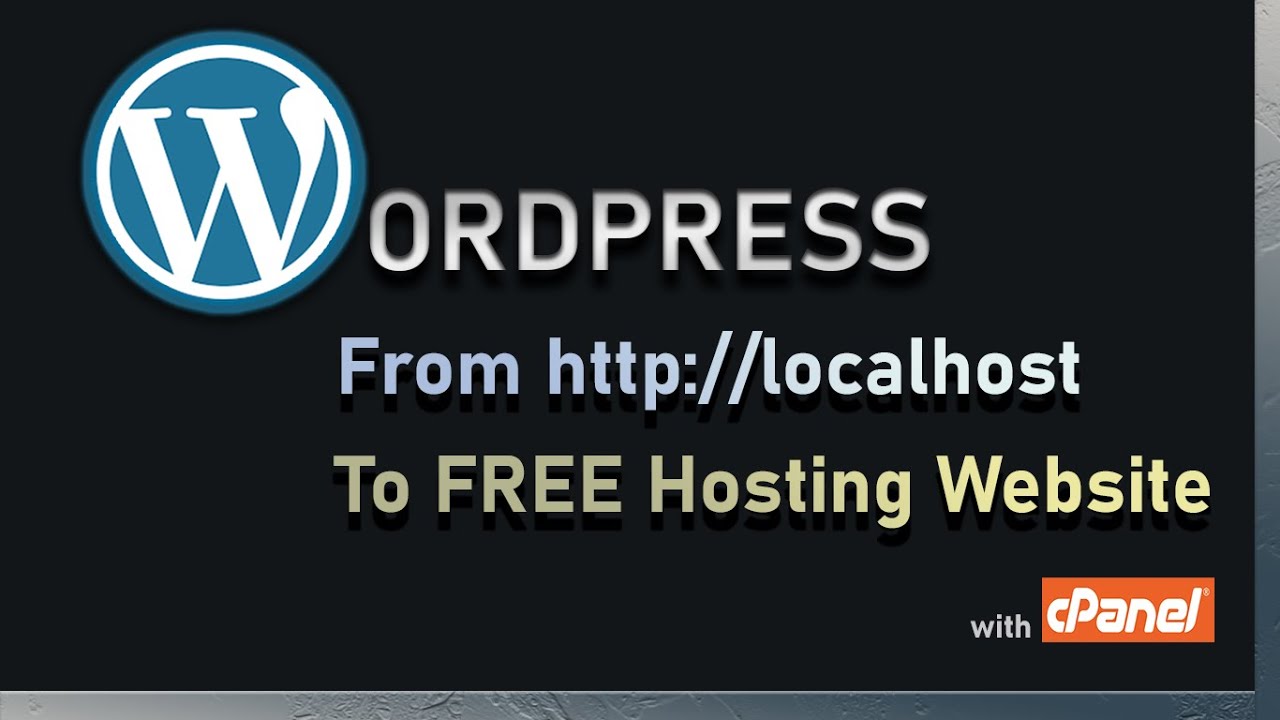 Move Wordpress from localhost to Free Hosting Website with cPanel | Infinityfree