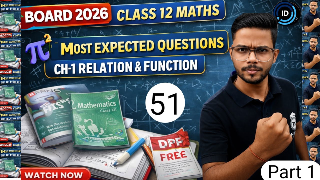 BOARD 2026 🔥 Class 12 Maths | Ch-1 Relation & Function | Most Expected Questions | One Shot (PART 1)