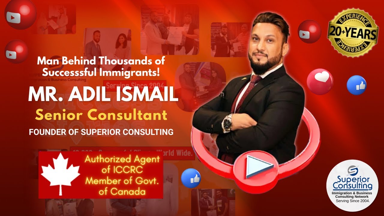 ADIL ISMAIL | MOST SUCCESSFUL & HIGHLY TRUSTED IMMIGRATION CONSULTANT IN PAKISTAN