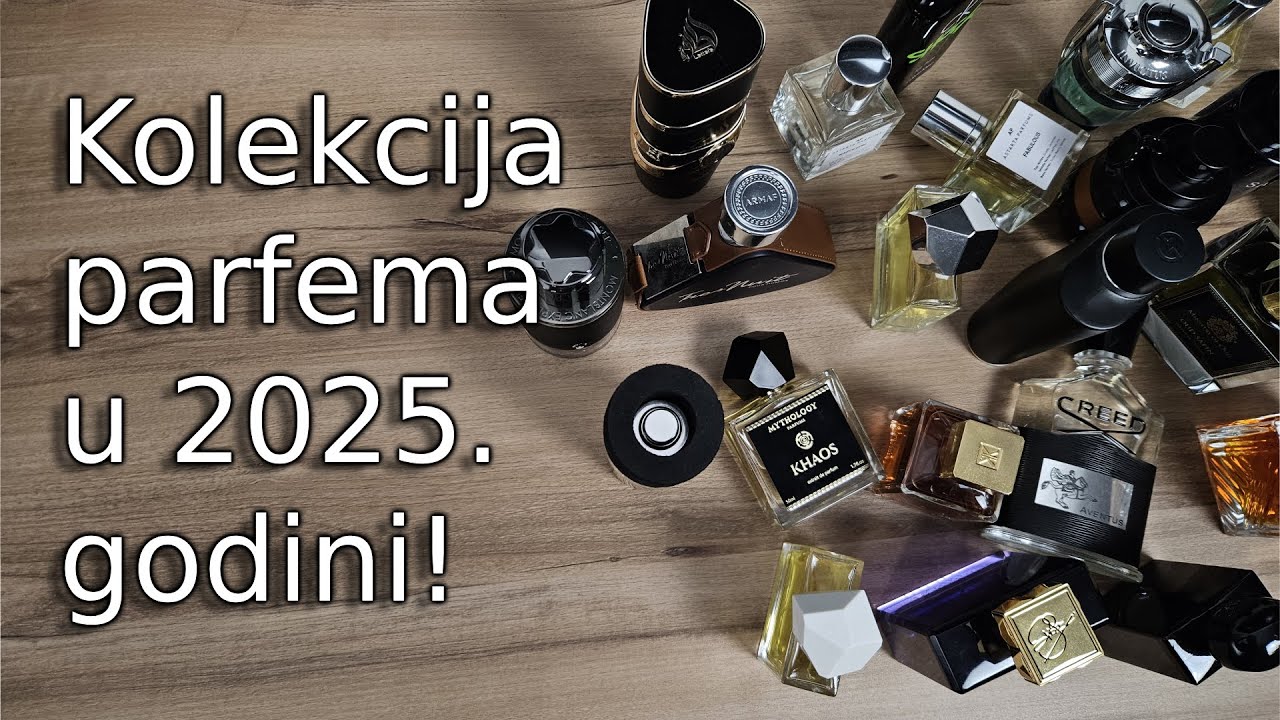 Moja kolekcija parfema (2025) - Creed, Xerjoff, Lorenzo Pazzaglia, Giorgio Armani, Lattafa...