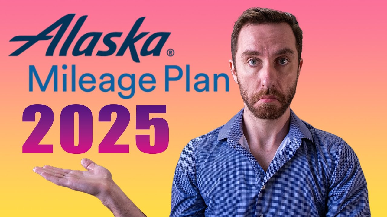 Alaska Mileage Plan 2025: Everything You Should Know