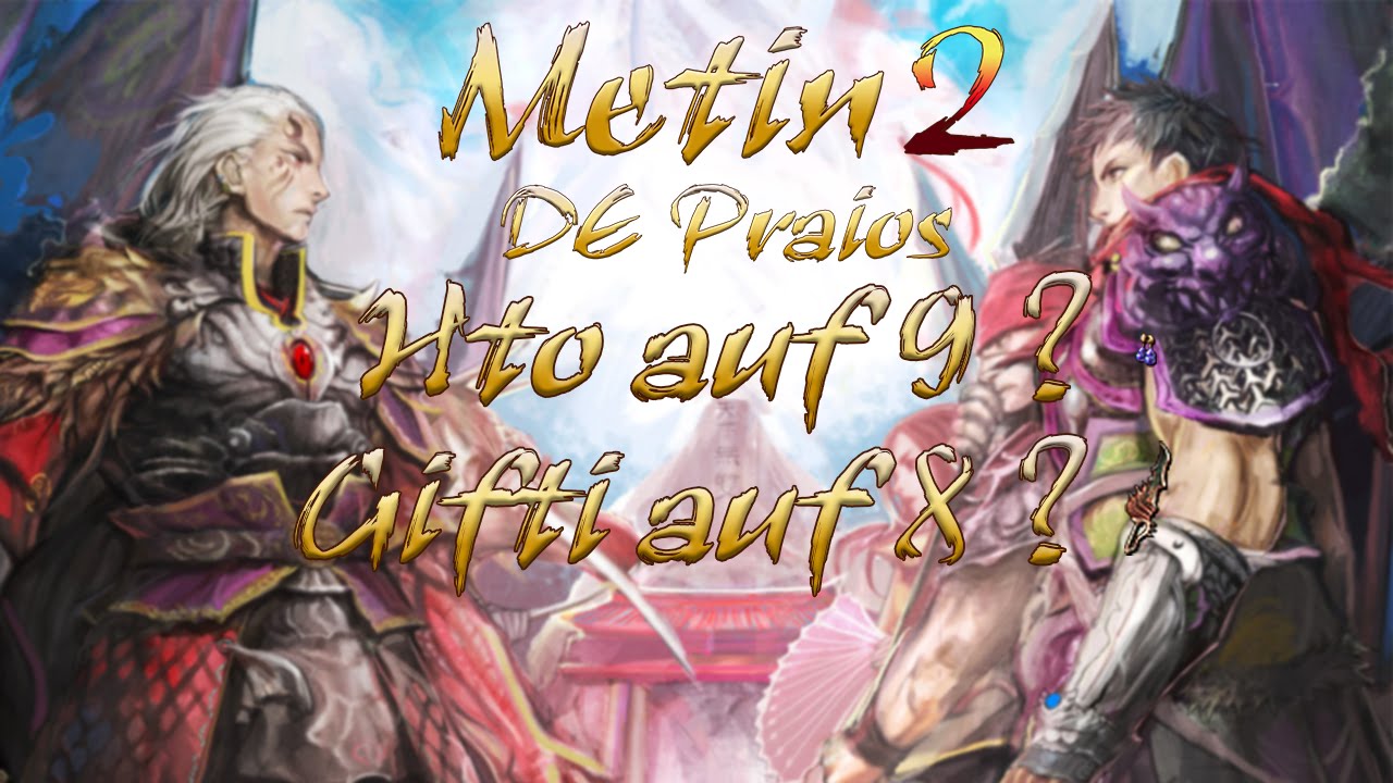 Hto+9 Gifti+8?| Metin2 DE Praios