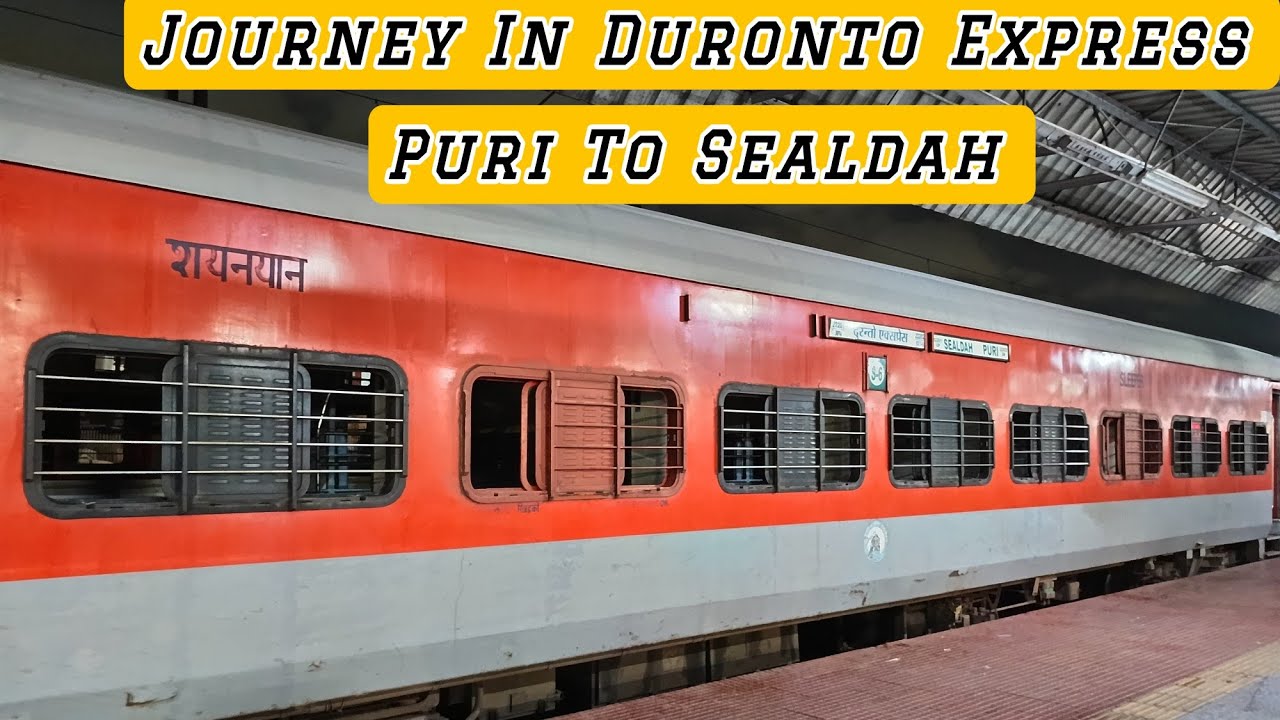 Journey In 22202 Puri Duronto Express | Puri To Sealdah | Puri To Kolkata Train 