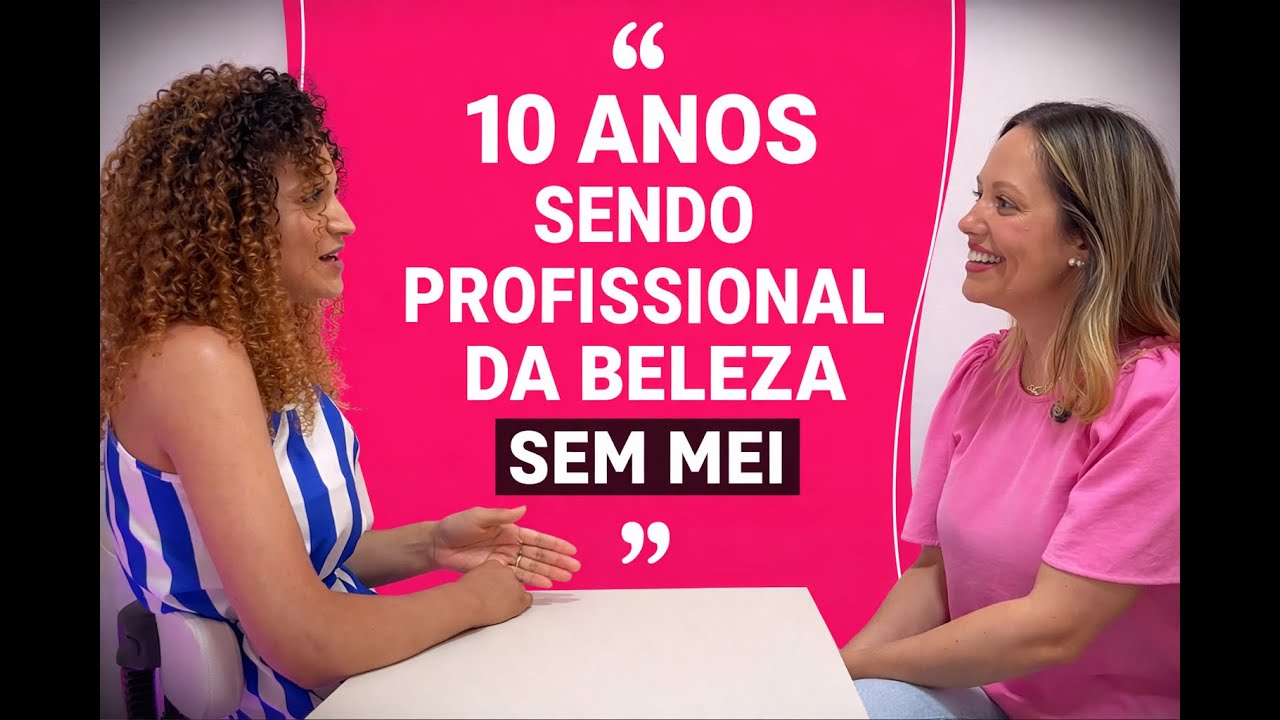 10 ANOS SENDO PROFISSIONAL DA BELEZA SEM MEI