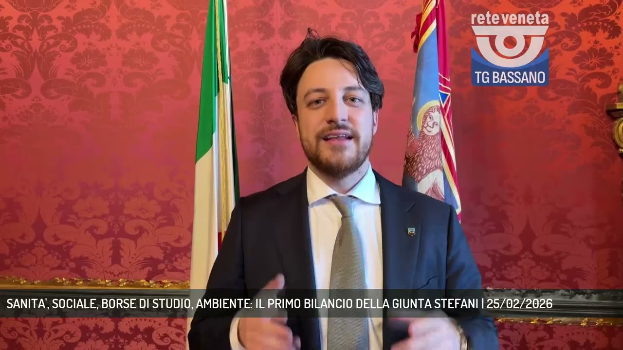 SANITA', SOCIALE, BORSE DI STUDIO, AMBIENTE: IL PRIMO BILANCIO DELLA GIUNTA STEFANI | 25/02/2026