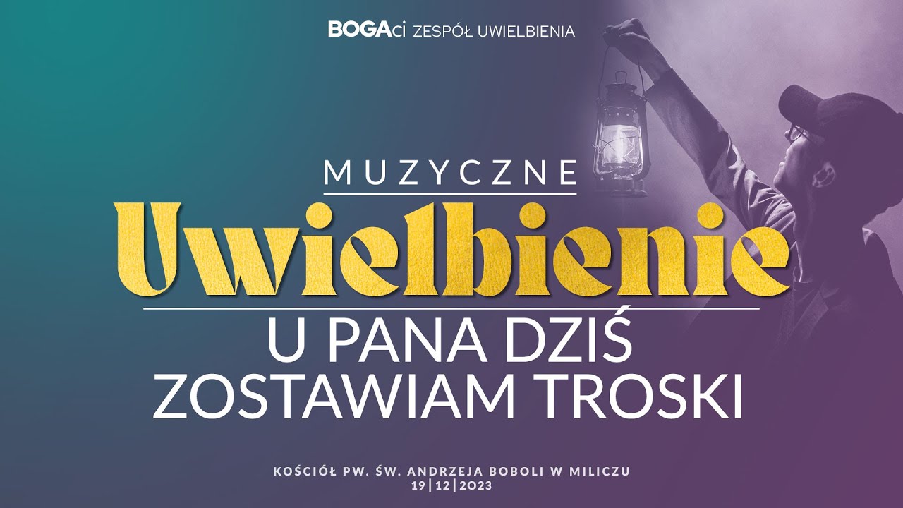 U Pana dziś zostawiam troski swe | Uwielbienie