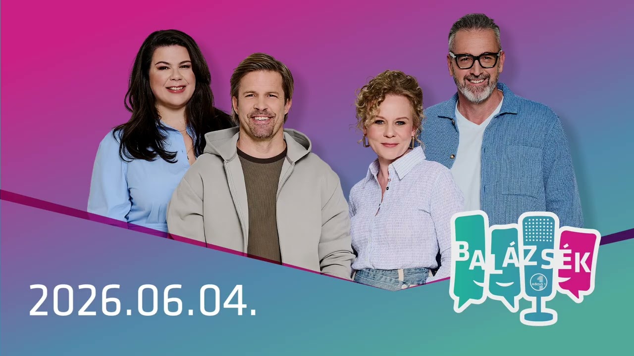 R&aacute;di&oacute; 1 Bal&aacute;zs&eacute;k (2026.06.04.) - Cs&uuml;t&ouml;rt&ouml;k