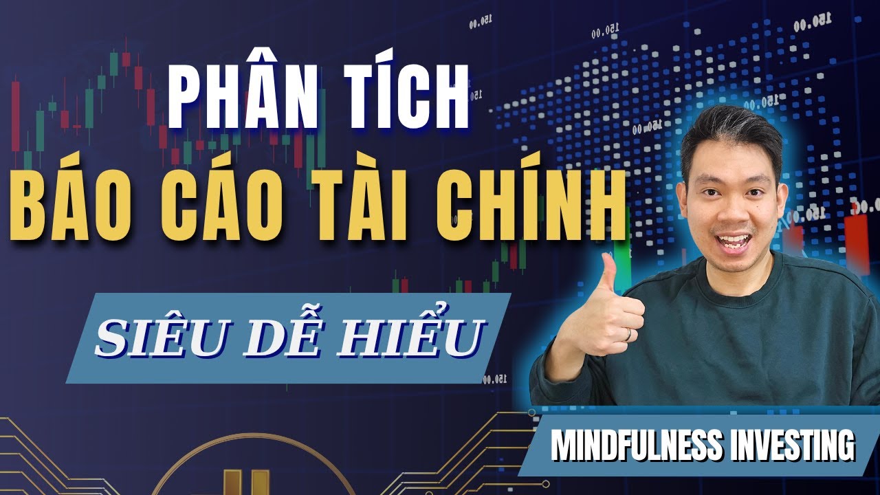 Cách Đọc Báo Cáo Tài Chính Dễ Hiểu Cho Người Mới
