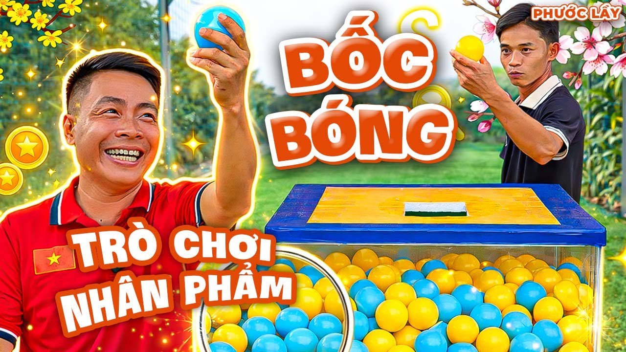 Cười Sặc Với Cuộc Đua Bốc Bóng Giữa Phước Lầy Và Team | Phước Lầy