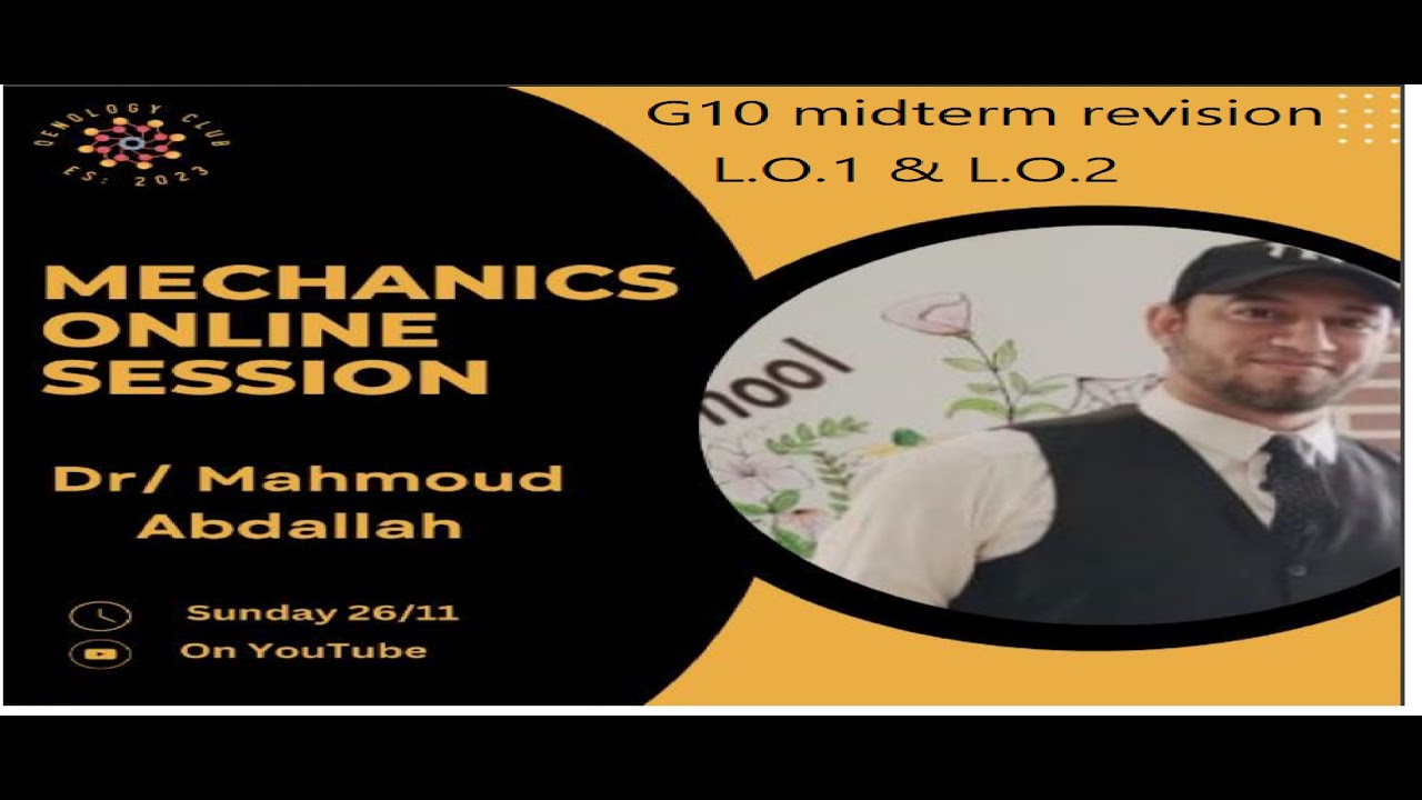 G10 midterm revision for Mechanics L.O.1+L.O.2