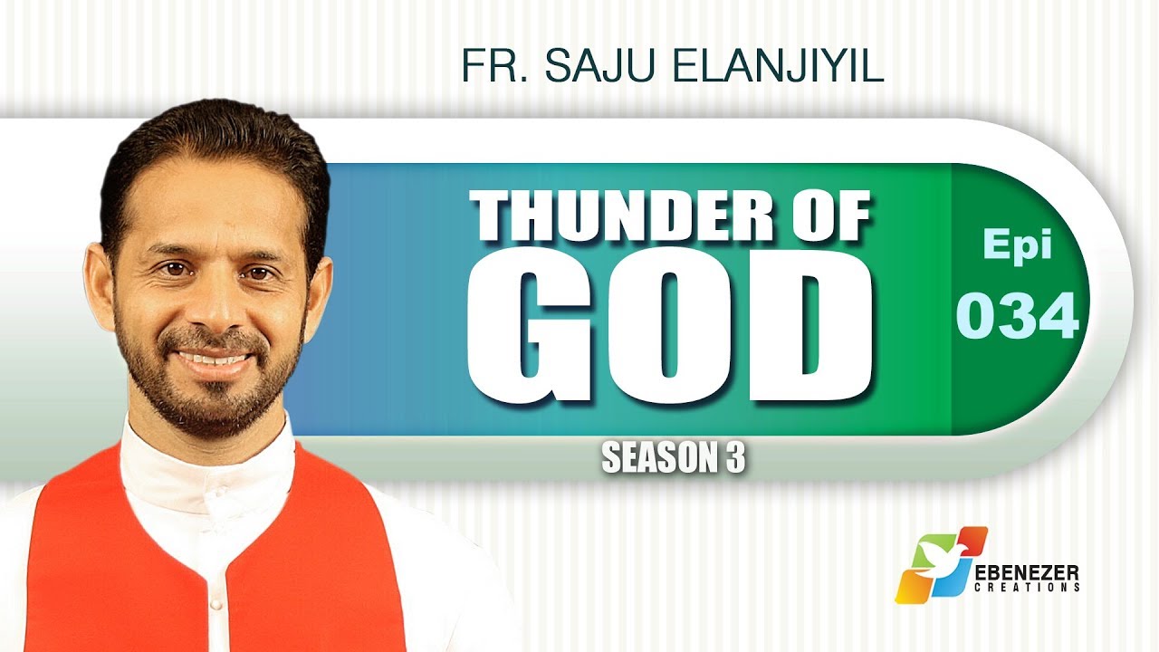 Give Your Worries To Jesus | Thunder of God | Fr. Saju Elanjiyil | Season 3 | Episode 34