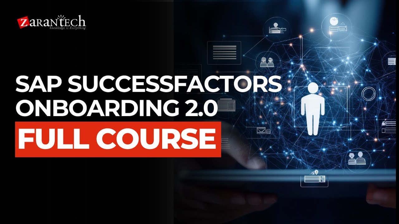 SAP SuccessFactors Onboarding 2.0 Full Course | ZaranTech