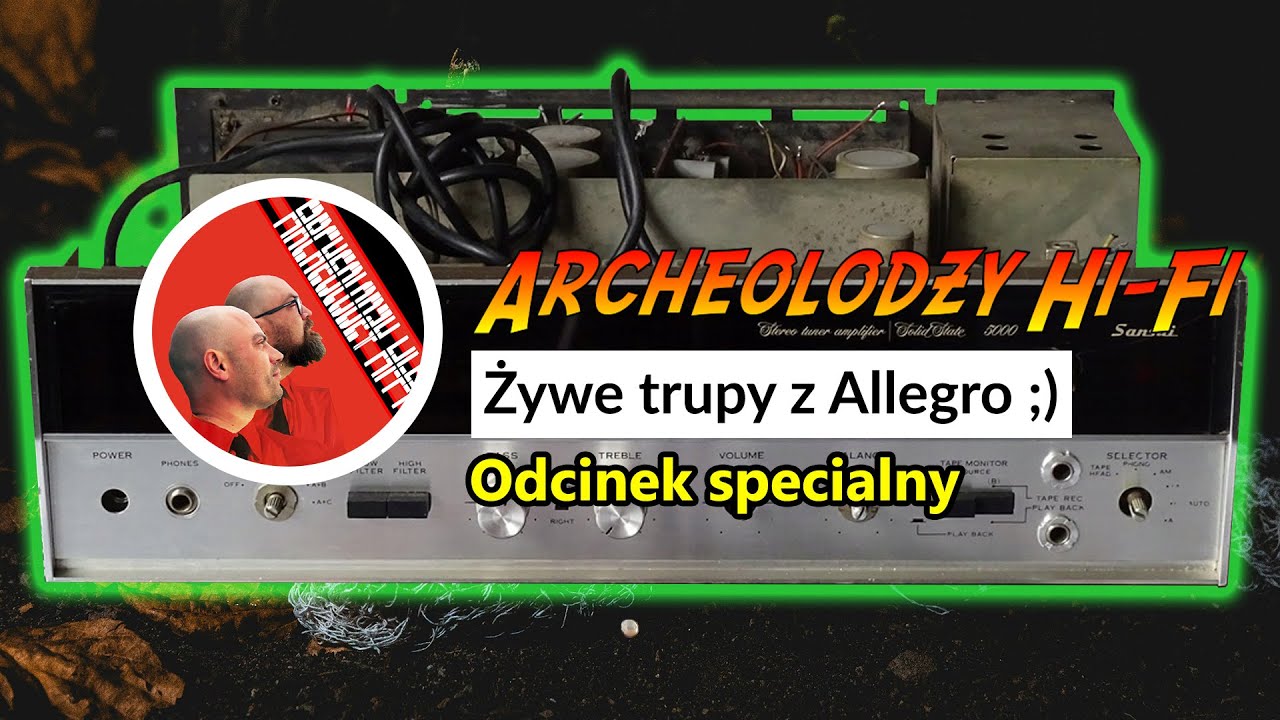 Trupy (Hi--Fi) z Allegro - odcinek specjalny- @archeolodzy Hi-Fi odc.159 #PRL #hifi