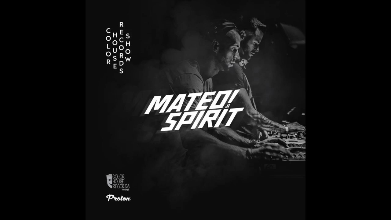 Mateo & Spirit - Proton Radio November 14th 2016