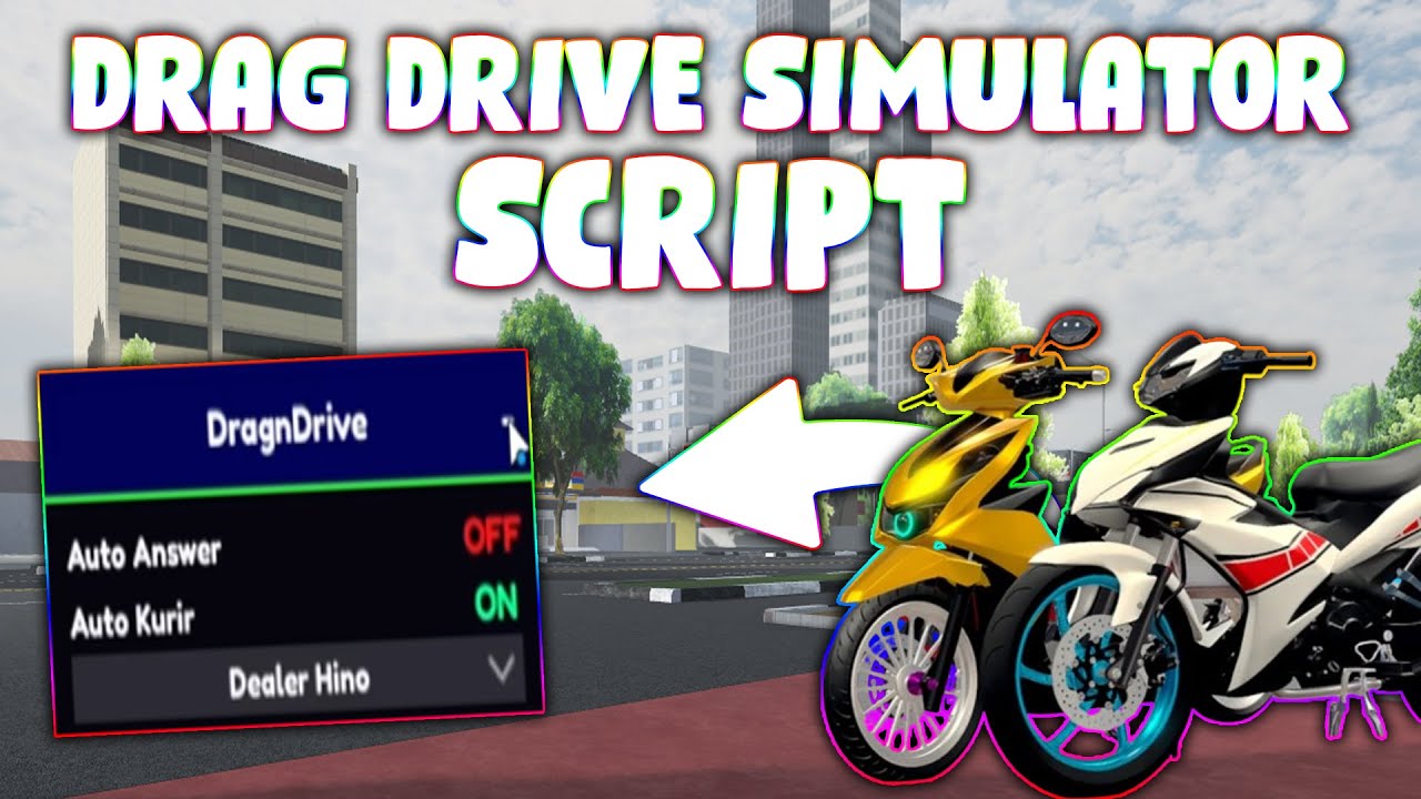 *NEW* Drag Drive Simulator Script (PASTEBIN 2025) (AUTO ANSWER , AUTO KURIR )