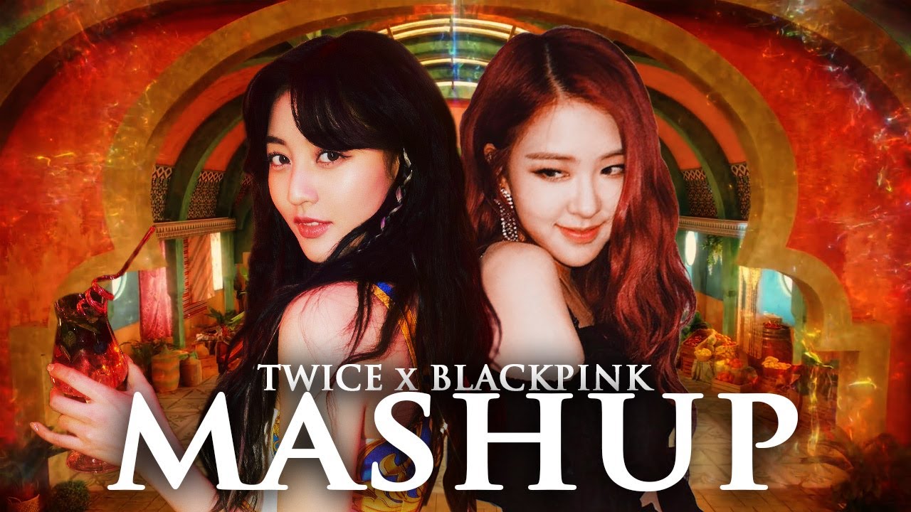 TWICE x BLACKPINK- ALCOHOL-FREE x PLAYING WITH FIRE