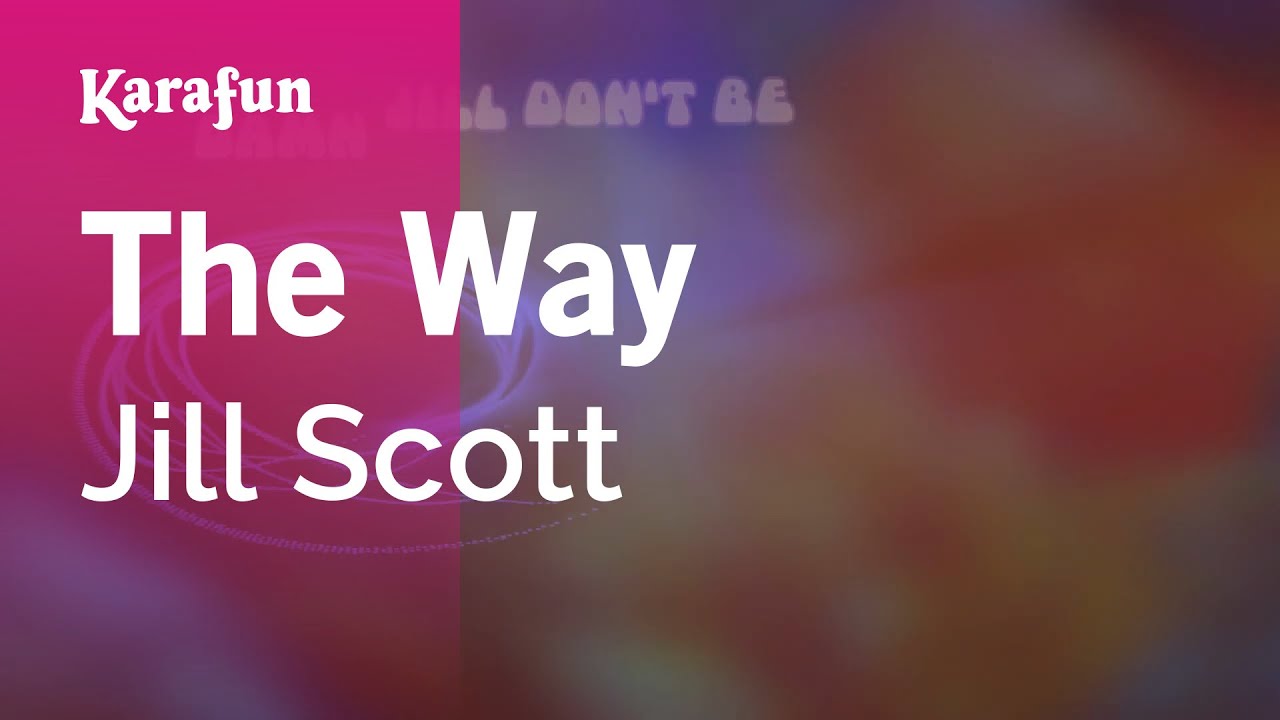 The Way - Jill Scott | Karaoke Version | KaraFun