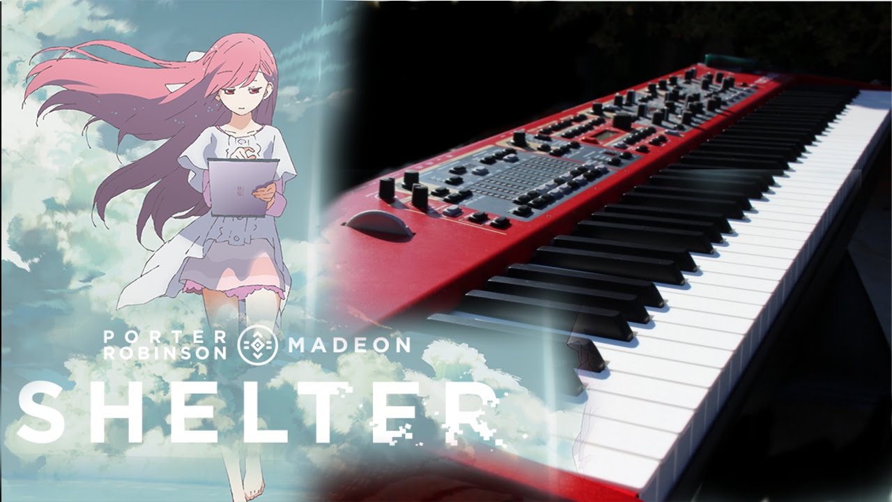 Shelter - Porter Robinson and Madeon Piano Cover