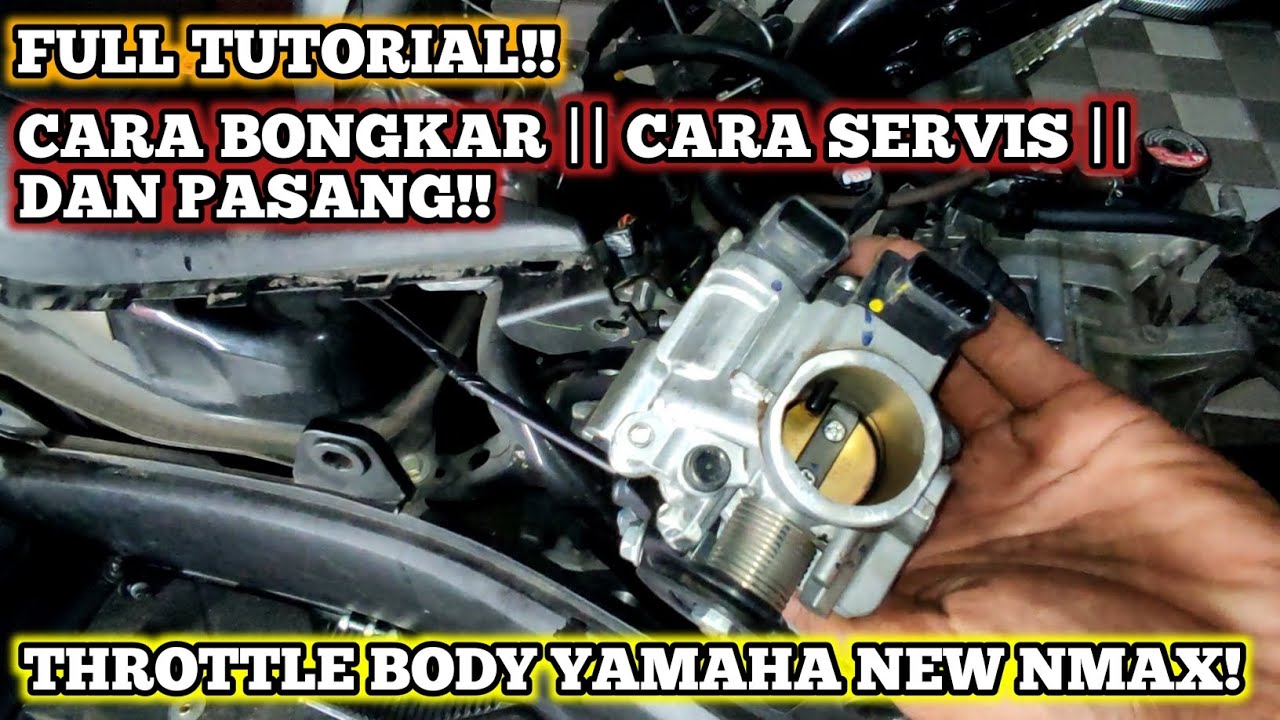 CARA BONGKAR || SERVIS || PASANG THROTTLE YAMAHA NEW NMAX!!
